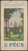 Cca 1930-1934 Budapest Székesf?város Iskolai Kirándulóvonatai 1.: Pécs. Bp., 1934, Bp. Házinyomdája, 16 P. Kiadói Papírk - Ohne Zuordnung