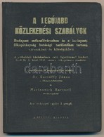 A Legújabb Közlekedési Szabályok. Budapest Székesf?városban és A Budapesti F?kapitányság Területéhez Tartozó Városokban  - Sin Clasificación