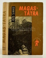 Jozo Simko: Magas Tátra. Bp., 1965. Sport. Térképmelléklettel - Sin Clasificación