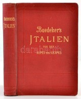 Karl Baedeker: Italien Von Den Alpen Bis Neapel. Kurzes Reisehandbuch. Leipzig, 1908, Verlag Von Karl Baedeker, XLII+412 - Sin Clasificación