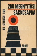 Dr. Gelenczei Emil: 200 Megnyitási Sakkcsapda. Bp., 1967, Sport. Harmadik, Javított és B?vített Kiadás. Kiadói Papírköté - Sin Clasificación