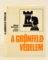 Mihail Botvinnik-Jakov Esztrin: A Grünfeld-védelem. Fordít.: Bakcsi György. Bp.,1980, Sport. Kiadói Kartonált Papírkötés - Sin Clasificación