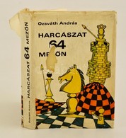 Ozsváth András: Harcászat 64 Mez?n. Bp., 1972. Zrínyi. Sakkönyv. Kissé Foltos Egészvászon Kötésben, Kiadói Papírborítóva - Sin Clasificación