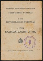 Testnevelési Utasítás II. Rész. Testnevelési Sportágak. 2. Füzet: Szabadgyakorlatok. Bp., 1926, Stádium, 40 P. Kiadói Pa - Sin Clasificación