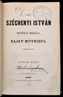 Gróf Széchényi István Politikai Iskolája, Saját M?veib?l összeállítva. II. Kötet: A Kelet Népe, Wesselényi és Kossuth, A - Sin Clasificación