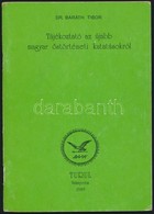 Dr. Baráth Tibor: Tájékoztató Az újabb Magyar ?störténeti Kutatásokról. Veszprém, 1989, Turul. Kiadói Papírkötésben, Cer - Sin Clasificación