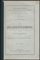 Dr. Platz Bonifác: A Paläolith-ember. Értekezések A Társadalmi Tudományok Köréb?l XIV. Kötet. 9. Szám. Bp.,1914, MTA, 72 - Sin Clasificación