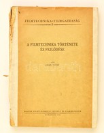 Jean Vivié: A Filmtechnika Története és Fejl?dése. Bp., 1961, Magyar Filmtudományi Intézet és Filmarchívum. Kiadói Papír - Ohne Zuordnung