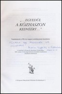 '...Egyedül A Közhaszon Kedvéért...' Tanulmányok A 250 éves Magyar Szénbányászat Tiszteletére. Központi Bányászati Múzeu - Ohne Zuordnung