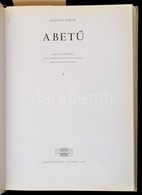 Szántó Tibor: A Bet? I. Kötet. A Bet?történet és Korszer? Bet?m?vészet Rövid áttekintése. Bp.,1966, Akadémiai Kiadó. Gaz - Ohne Zuordnung