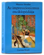 Sérullaz, Maurice: Az Impresszionizmus Enciklopédiája. Bp., 1978, Corvina. Vászonkötésben, Papír Véd?bortóval, Jó állapo - Ohne Zuordnung