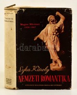 Lyka Károly: Nemzeti Romantika. Magyar M?vészet 1850-1867. Bp., 1942, Singer-Wolfner,(Pesti Lloyd-társulat-ny.), 348 P.  - Non Classificati