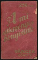 A Mi Süteményes Könyvünk. Váncza Könyv. Bp.,1941. Váncza és Társa. Tizenhetedik Kiadás. Kiadói Papírkötés, Szakadozott P - Ohne Zuordnung