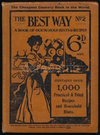 The Best Way Book. (No. 2.) A Book Of Household Hints& Recipes. A Practical Household Guide. Written By Housewives For H - Non Classificati