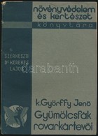 K(öveskáli) Györffy Jen?: Gyümölcsfák Rovarkártev?i. (Állati Ellenségek.) Növényvédelem és Kertészet Könyvtára 8. Kötet. - Sin Clasificación