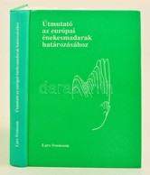 Lars Svensson: Útmutató Az Európai énekesmadarak Határozásához. Bp.,1995, Magyar Madártani és Természetvédelmi Egyesület - Sin Clasificación