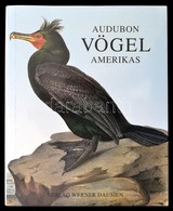 Audubon, John James: Die Vögel Amerikas. [Hannau], [1994], Werner Dausien. M?b?r Kötésben, Papír Véd?borítóval, Jó állap - Non Classés