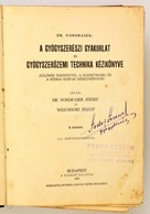 Dr. Vondrasek József-Weichherz József: A Gyógyszerészi Gyakorlat és Gyógyszerüzemi Technika Kézikönyve. I.-II. Kötet Egy - Sin Clasificación