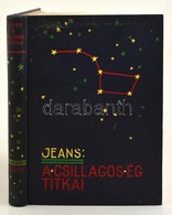 Jeans, James: A Csillagos ég Titkai. Fordította Sziklay Géza. Bp., 1936, Dante. Kiadói Egészvászon-kötésben, Jó állapotb - Sin Clasificación