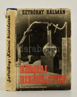 Sztrókay Kálmán: Kémiai Kísérletek. Bp., K.M. Egyetemi Nyomda. Félvászon Kötésben, Papírborítóval - Sin Clasificación