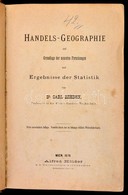 Dr. Carl Zehden: Handels-Geographie Auf Grundlage Der Neuesten Forschungen Und Ergebnisse Der Statistik. Wien, 1876, Alf - Sin Clasificación