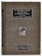 Dr. Reinbold Béla: Útmutató Az élettani Gyakorlatokhoz. Dr. Udránszky Lászlót El?szavával. Bp.,1914, Universitas, (Nyuga - Sin Clasificación