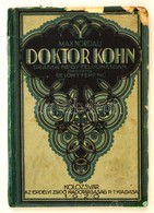 Nordau, Max: Doktor Kohn. Dráma Négy Felvonásban. Kolozsvár, 1920, Erdélyi Zsidó Kiadótársaság Rt. Sérült Papírkötésben. - Unclassified