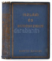 Szimonidesz Lajos: Primitív és Kultúrvallások, Iszlám és Buddhizmus. Bp., é. N., Dante. Részben Elváló, Laza Vászonkötés - Unclassified