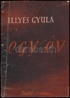 Illyés Gyula: Egy év. Bp., 1945, Sarló. A Szerz? Dedikációjával. Papírkötésben, Jó állapotban. - Sin Clasificación