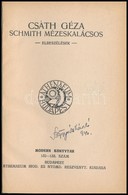 Csáth Géza: Schmith Mézeskalácsos. Modern Könyvtár. 132-133. Szám. Bp.,[1912],Athenaeum, 74+2 P. Els? Kiadás. Átkötött F - Sin Clasificación