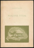 Szitnyai Zoltán: Magyar Titok. München, é.n., Mikes Kelemen Kiadóvállalat, (Ledermüller Olivér-ny.), 30 P. Kiadói Papírk - Sin Clasificación