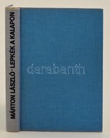 Márton László: Lepkék A Kalapon. Három Dráma. Dedikált! Bp. 1987. Magvet? - Sin Clasificación