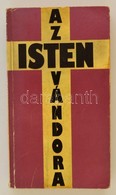 Reg?czi István: Az Isten Vándora. Dedikált! Békés, 1988. Szerz?i - Sin Clasificación