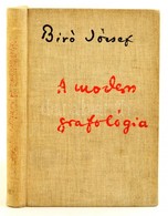 Bíró József: A Modern Grafológia. H.n., Pantheon. Kiadói Egészvászon Kötés, Jó állapotban. - Sin Clasificación