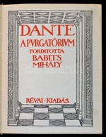 Dante: A Purgatórium. Dante Komédiája. II. Rész. Fordította: Babits Mihály. Bp.,é.n., Révai. Átkötött Egészvászon-kötés. - Non Classés