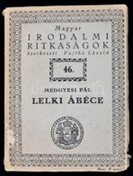 Medgyesi Pál: Lelki ábécé. Bp., [1940], Királyi Magyar Egyetemi Nyomda. Papírkötésben, Jó állapotban. - Sin Clasificación