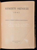 Nemzeti Színház 1941. Bp.,1942, Nemzeti Színház Igazgatósága,(Pesti Lloyd-ny.),400+1 P. Fekete-fehér Fotókkal Illusztrál - Non Classés