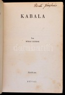 Márai Sándor: Kabala. Bp., 1943, Révai. Kiadói Egészvászon-kötés, Kissé Kopottas Borítóval, Kissé Foltos Gerinccel. - Sin Clasificación