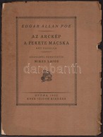 Edgar Allan Poe: Az Arckép. A Fekete Macska. Monumenta Literarum II. Sorozat 10. Szám. Angolból Fordította Mikes Lajos.  - Sin Clasificación