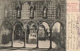 T2 Padova, Cappella Di S. Felice Nella Basilica Di S. Antonio / Chapel Interior - Non Classificati