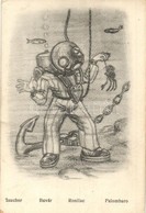 ** T2 Búvár / Taucher / Ronilac / Palombaro / K.u.K. Kriegsmarine Mariners Art Postcard, Diver. G. Fano 2043. 1917. Unsi - Non Classés