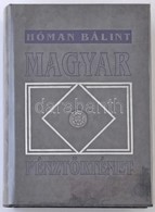 Dr. Hóman Bálint: Magyar Pénztörténet 1000-1325. Reprint Kiadás, Alföldi Nyomda, Debrecen, 1991. Újszer? állapotban. - Non Classés