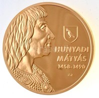 Ifj. Szlávics László (1959-) 2011. 'Nagy Magyarok / Hunyadi Mátyás 1458-1490' Aranyozott Cu Emlékérem (40mm) T:PP - Non Classificati