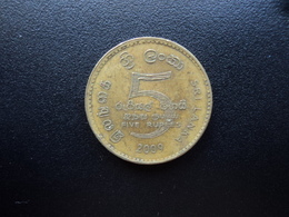 SRI LANKA : 5 RUPEES   2009   KM 148.2a Tranche A *    TTB - Sri Lanka