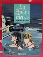 La Péniche Bleue, L'étrange Héritage. Griesmar Dellisse. Dargaud 1990 - Other & Unclassified