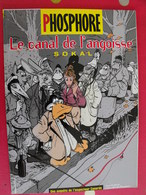 La Canal De L'angoisse . Inspecteur Canardo. Sokal. Phosphore Casterman - Otros & Sin Clasificación