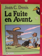 La Fuite En Avant. Jean C. Denis. Dargaud 1984 - Other & Unclassified