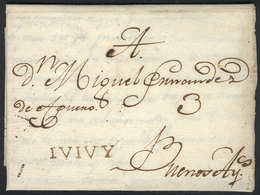 314 ARGENTINA: "VERY OLD ENTIRE LETTER Sent To Buenos Aires On 3/JA/1796, With The Rare ""IVIVY"" Mark In Red ( VK.1) Fa - Autres & Non Classés
