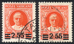 962 VATICAN: "Sc.38 + 38a, 1934 Provisional Of 2.55L. + The Same Stamp With VARIETY: ""No Comma Between 2 And 5"", Used, - Andere & Zonder Classificatie