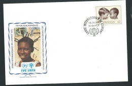 Fdc Année Internationale De L'enfant - 1979 -  Rwanda   - Fau1409 - 1970-1979